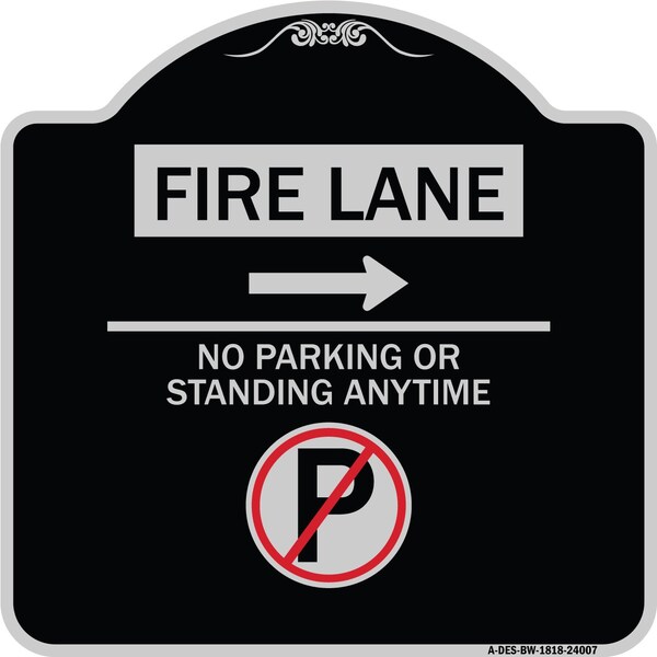 Fire Lane No Parking or Standing Anytime Heavy-Gauge Aluminum Sign, 18" x 18", BS-1818-24007